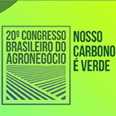 20º Congresso da Associação Brasileira do Agronegócio aborda o tema: Nosso Carbono é Verde