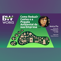 BW Works: Como Reduzir Custos e a Pegada Ambiental da sua Empresa