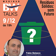 BW Talks Resíduos Sólidos: Sem Futuro