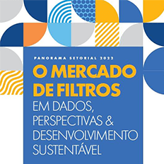 Panorama Setorial 2022 – O Mercado de Filtros em Dados, Perspectivas & Desenvolvimento Sustentável
