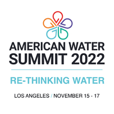 American Water Summit Returns in 2022 for 'Re-Thinking Water' in Los Angeles