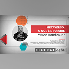Programa Filtra Ação: Metaverso: O que é e por que virou tendência