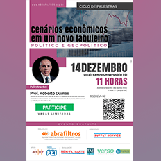 Palestra da Abrafiltros: Cenários econômicos em um novo tabuleiro político e geopolítico