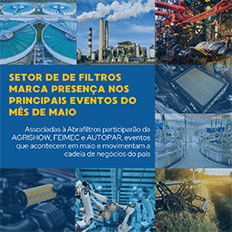Em maio a ABRAFILTROS marca presença nas principais feiras de diversos segmentos que envolvem o setor de filtração