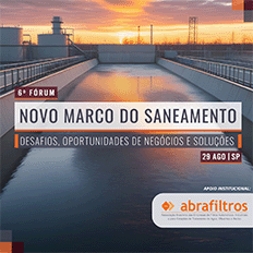 6º Fórum Novo Marco do Saneamento terá apoio institucional da ABRAFILTROS