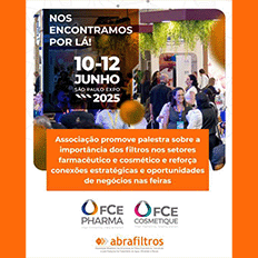 ABRAFILTROS participará mais uma vez com apoio institucional da FCE Pharma e FCE Cosmetique