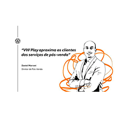 VW Play estabelece um novo patamar no relacionamento entre os clientes e os serviços de pós-venda