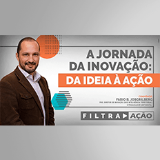 Programa Filtra Ação: Como lidar com o processo de inovação 