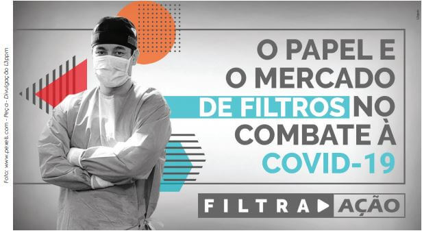 O papel e o mercado de filtros no combate à COVID-19